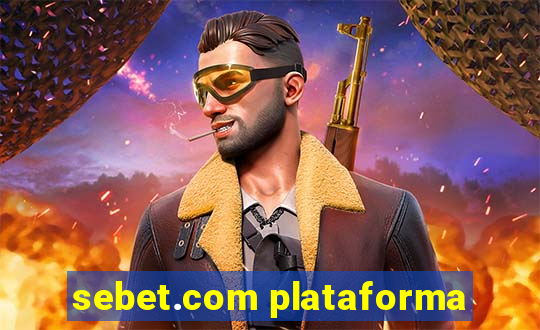 sebet.com plataforma